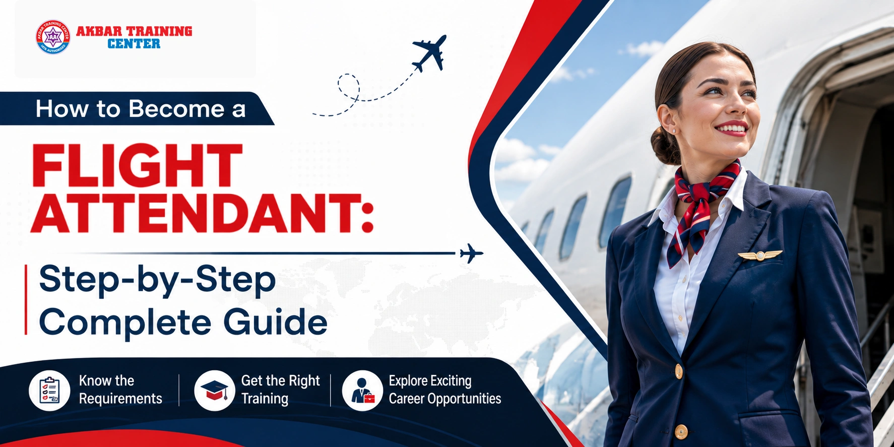 How to Become a Flight Attendant: Step-by-Step Complete Guide