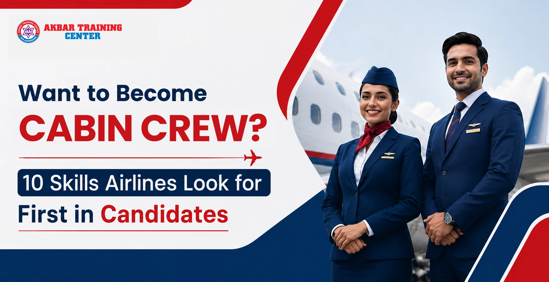 Want to Become Cabin Crew? 10 Skills Airlines Look for First in Candidates