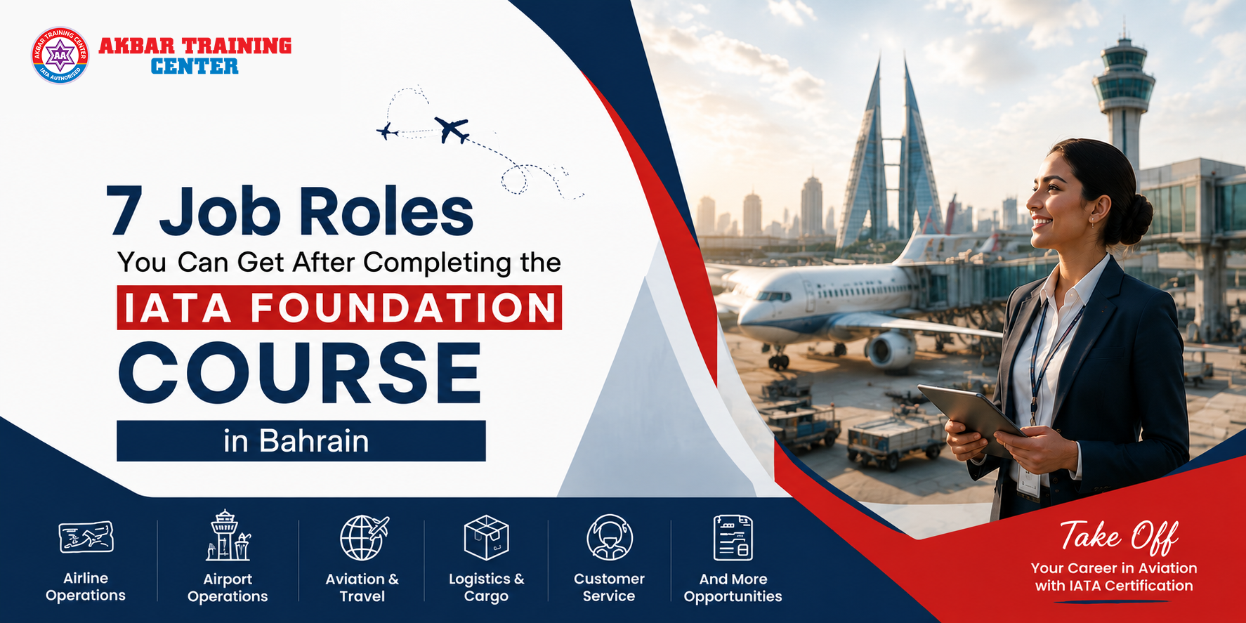 7 Job Roles You Can Get After Completing the IATA Foundation Course in Bahrain